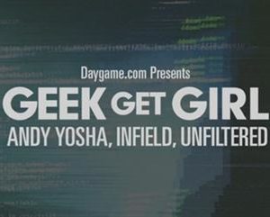 Andy Yosha – Geek Get Girl
