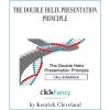 The Double Helix Presentation Principle