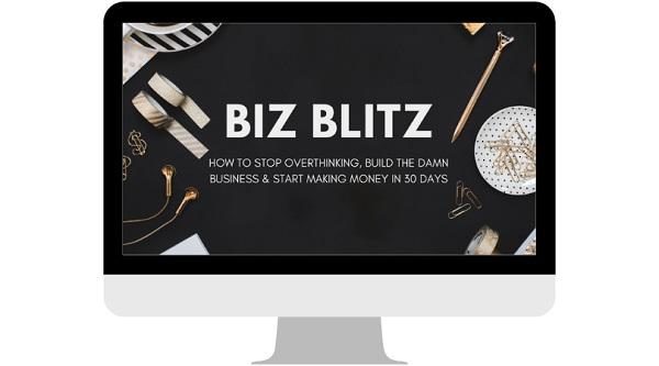 Biz Blitz - Build The Damn Business & Making Money in 30 Days