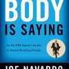 joe-navarro-what-every-body-is-saying