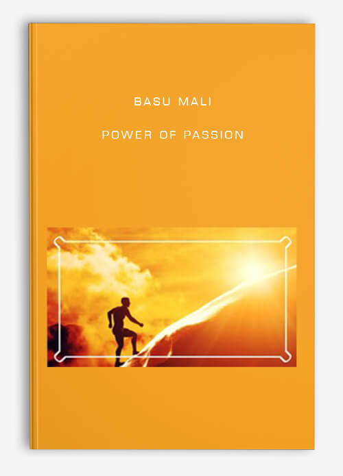 Basu Mali – Power of Passion