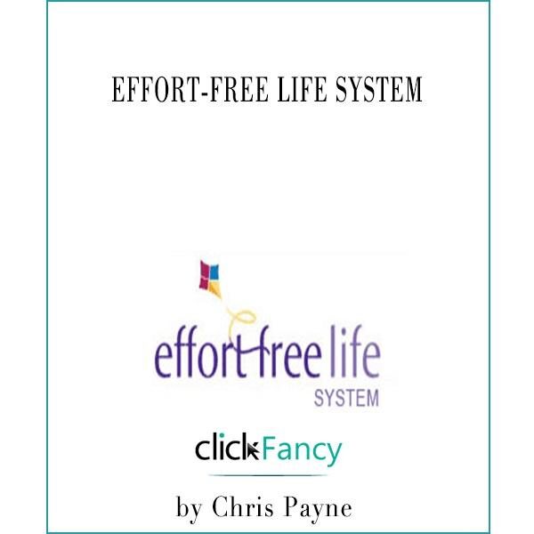 chris-payne-effort-free-life-system