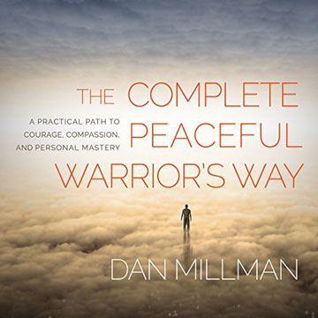 dan-millman-principles-of-the-peaceful-warrior