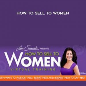 Lisa-Sasevich-How-to-Sell-to-Women