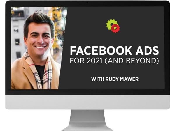 rudy-mawer-facebook-ads-for-2021