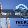 dan-hollings-the-plan-phase-3-rebalancing
