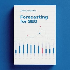 andrew-charlton-forecasting-for-seo