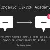 Jimmy Farley - Organic Tiktok Academy