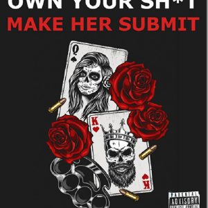 Own Your Sh-t Make Her Submit – Alexander Graves