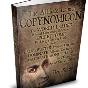 Ben Settle – Affiliate Launch Copynomicon