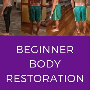 Beginner Body Restoration