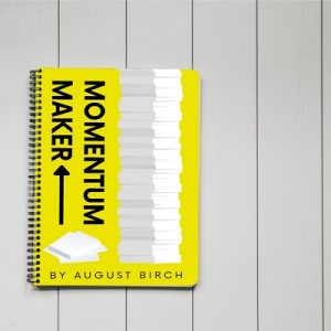 Momentum Maker by August Birch