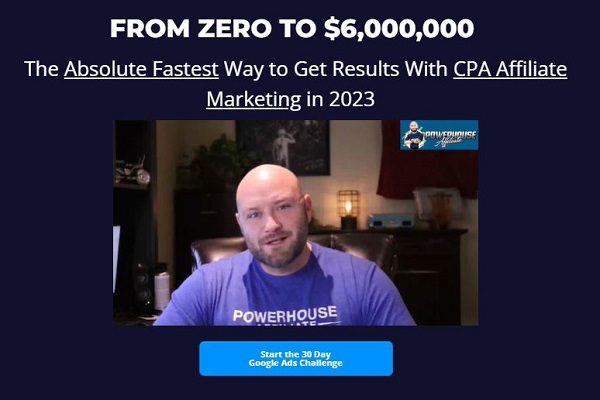 CPA AFFILIATE - 30 DAY GOOGLE ADS CHALLENGE - FROM ZERO TO $6,000,000