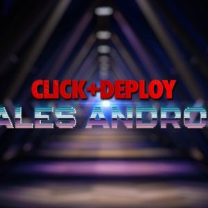 Dan Wardrope – Click & Deploy Sales Android