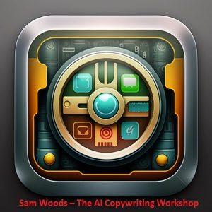 Sam Woods – The AI Copywriting Workshop