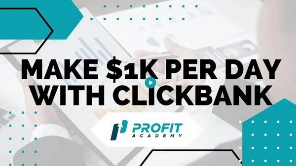 Profit Academy - Bazi Hassan (Make $1k per day with Clickbank)