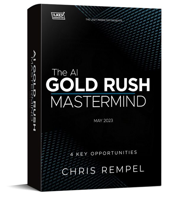 The Lazy Marketer - The AI Gold Rush Mastermind