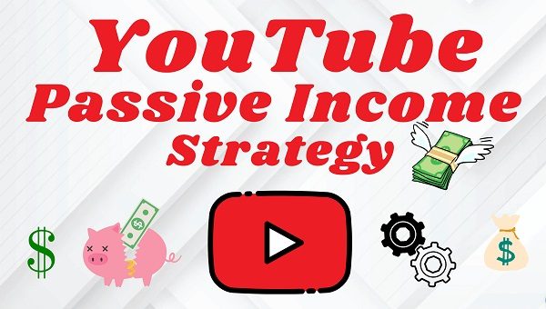 youtube-passive-income-strategy-learn-how-to-generate-10000-20000-mo-passive-income-from-home