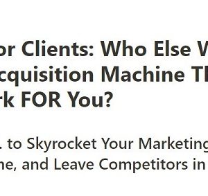 a-i-m-for-clients-a-client-acquisition-machine-that-does-the-work-for-you