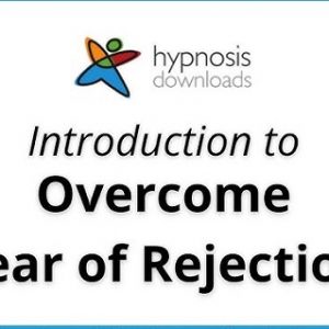 hypnosis-downloads-overcome-fear-of-rejection
