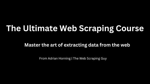 the-ultimate-web-scraping-course