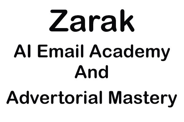 zarak-ai-email-academy-and-advertorial-mastery