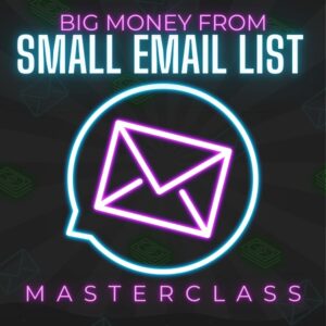 ben-adkins-big-money-from-small-email-list