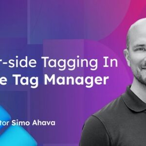 simo-ahava-server-side-tagging-in-google-tag-manager-v2-updated