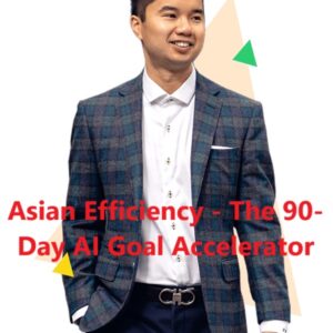 asian-efficiency-the-90-day-ai-goal-accelerator