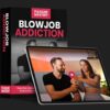 blowjob-addiction-sexual-quantum-leap