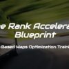 the-rank-accelerate-blueprint-mike-steffens