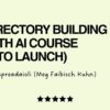 from-0-to-directory-pro-ai-directory-building-course-meg-faibisch-kuhn